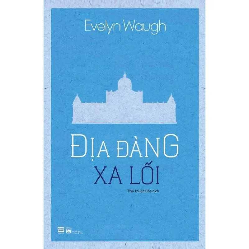 [Sách Cũ SCGR] Địa Đàng Xa Lối Evelyn Waugh - PhanBooks VĂN HỌC 683113