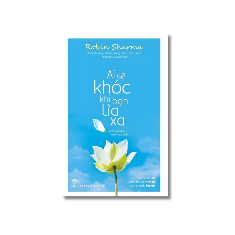 Ai sẽ khóc khi bạn lìa xa - Robin Sharma 723848