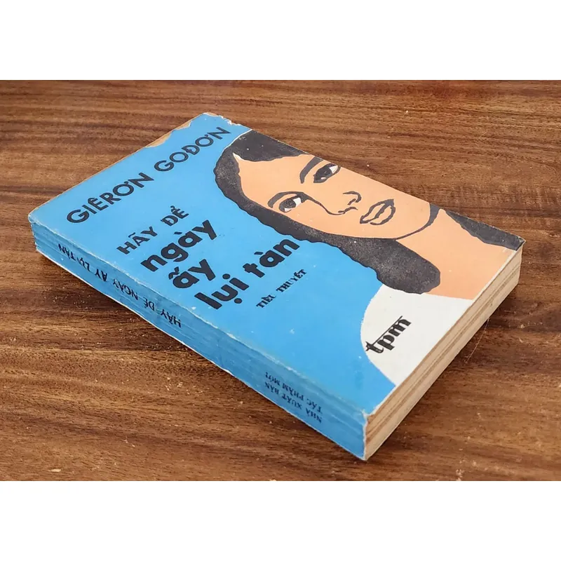 Tác phẩm VH kinh điển của Gerald Gordon: HÃY ĐỂ NGÀY ẤY LỤI TÀN 732163