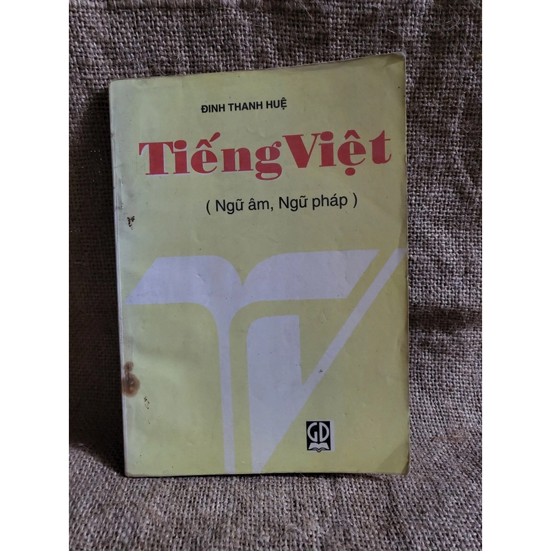 Tiếng Việt (ngữ âm ngữ pháp) _  tác giả Đinh Thanh Nhuệ 320404