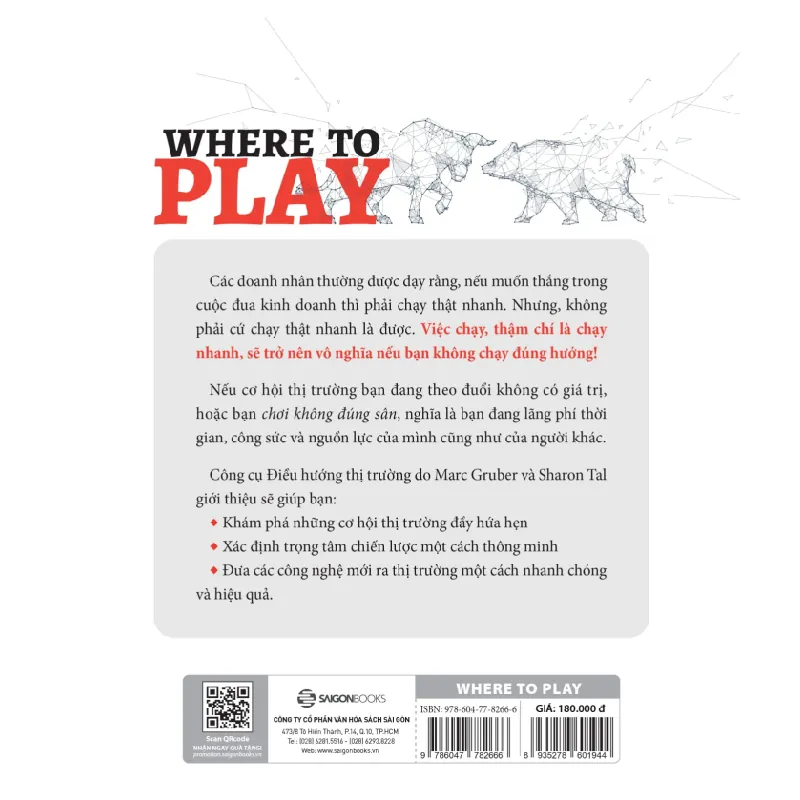 Where To Play - 3 Bước Để Xác Định Thị Trường Đắt Giá Của Doanh Nghiệp - Marc Gruber, Sharon Tal 286066