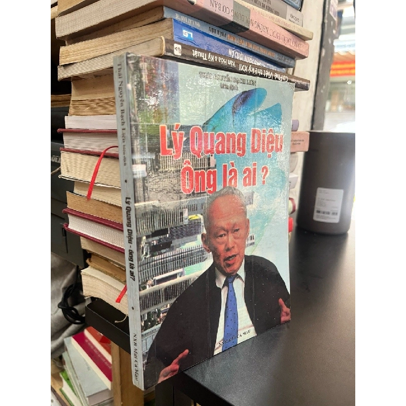 Lý Quang Diệu ông là ai? - Thái Nguyễn Bạch Liên biên dịch 526842