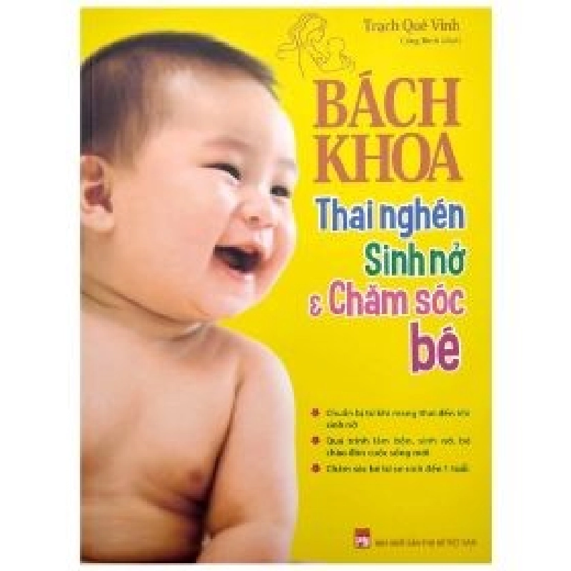 Bách Khoa Thai Nghén Sinh Nở Và Chăm Sóc Bé (2022) - Trạch Quế Vinh 354486