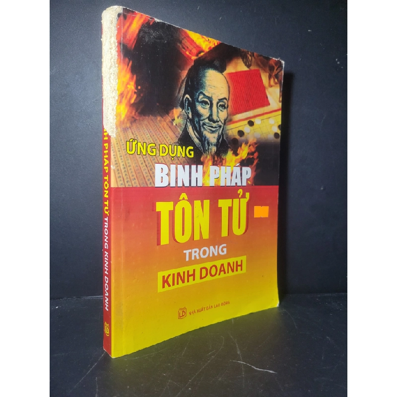 Ứng dụng binh pháp tôn tử trong kinh doanh 2013 mới 60% tróc gáy, bẩn bìa, ố Quý Long - Kim Thư HCM0906 MARKETING KINH DOANH 471256