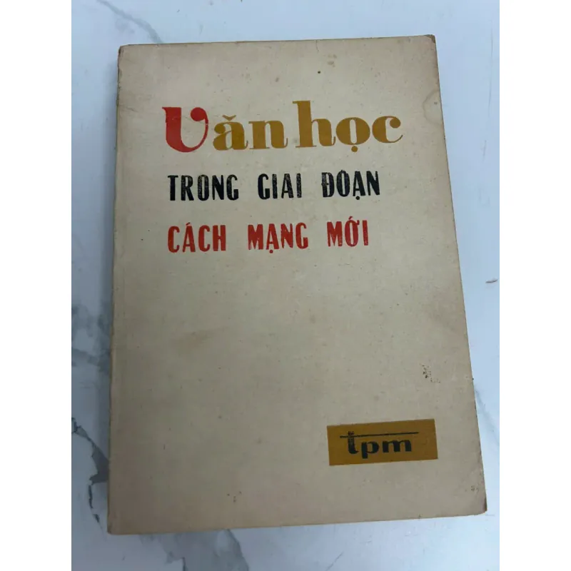 Văn học TRONG GIAI ĐOẠN CÁCH MẠNG MỚI 638782
