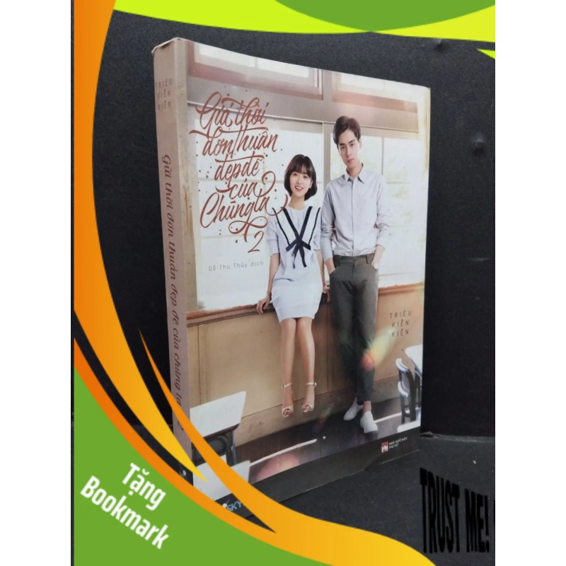 (TẶNG BOOKMARK) Gửi thời đơn thuần đẹp đẽ của chúng ta tập 2 2018 mới 80% ố vàng RBK1906 Triệu Kiền Kiền SÁCH VĂN HỌC 944520
