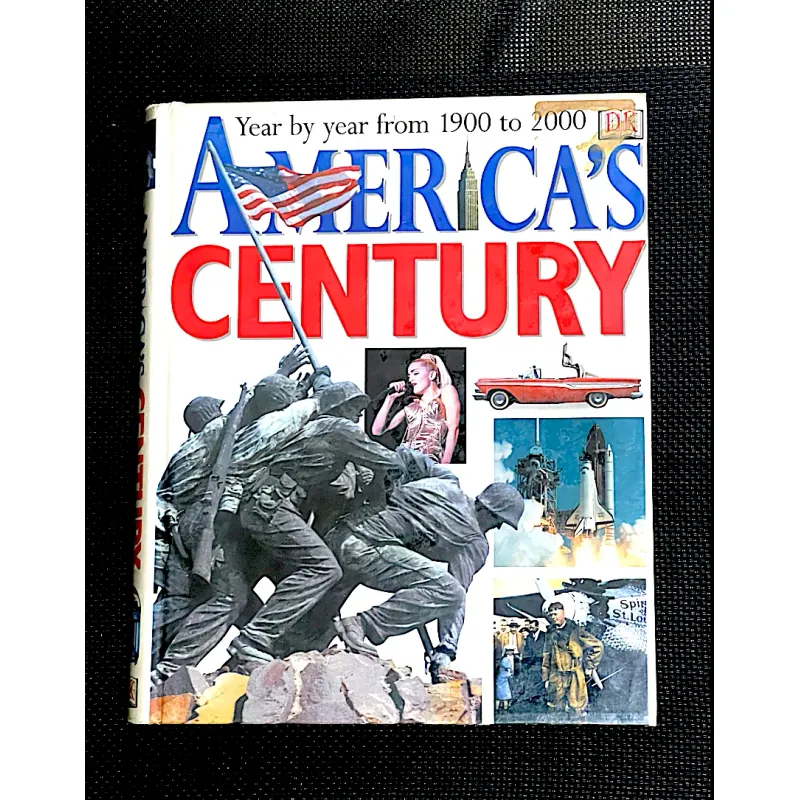 AMERICA'S CENTURY - YEAR BY YEAR FROM 1900 TO 2000 1033284
