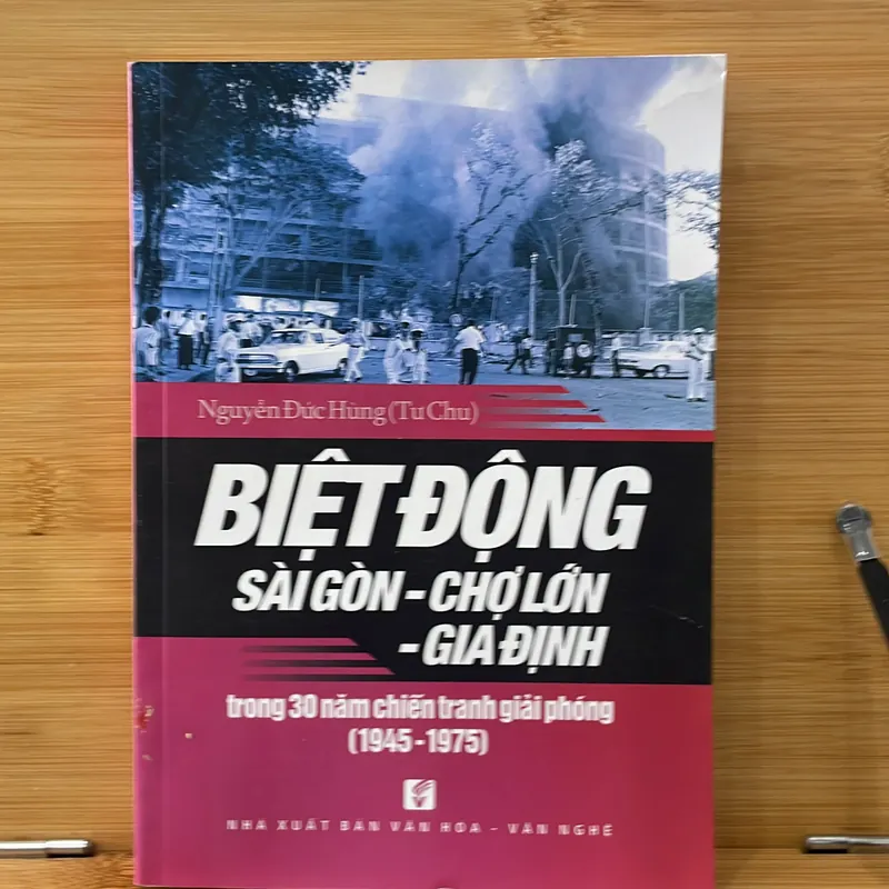 Biệt động sài gòn -chợ lớn-Gia định trong 30 năm chiến tranh giải phóng 726372
