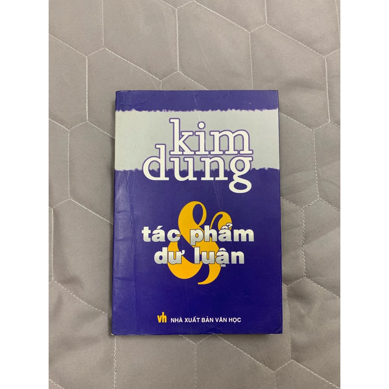 Kim dung tác phẩm và dư luận. 999 443675