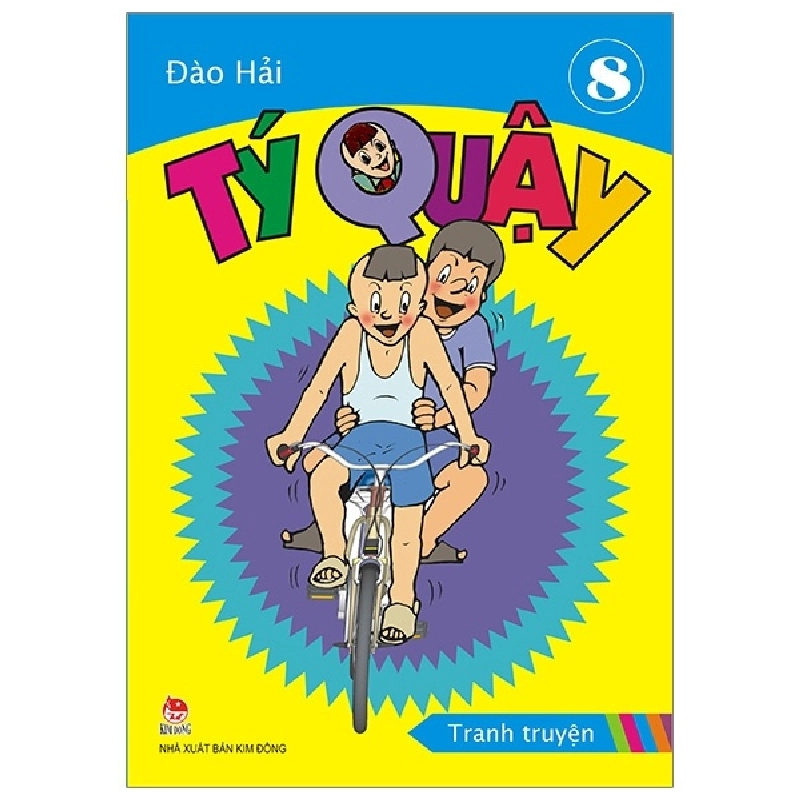 Tý Quậy - Tập 8 - Đào Hải (Mới 100%) Truyện thiếu nhi, NXB Kim Đồng - SÁCH ĐẠI HỌC 482773