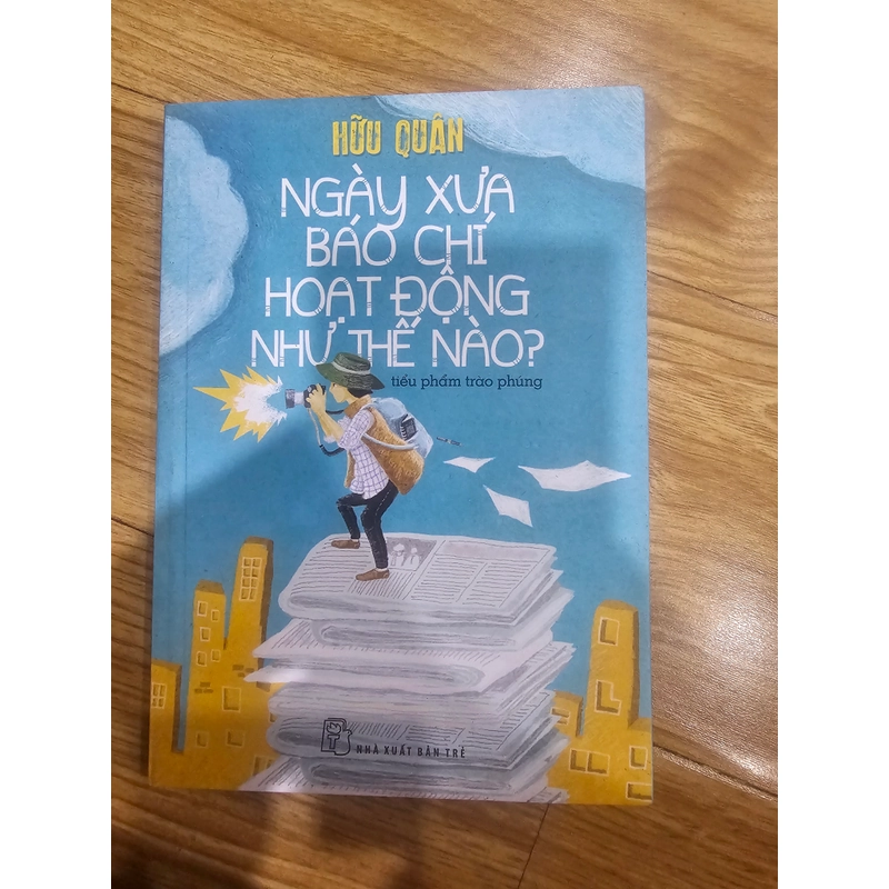 Ngày xưa báo chí hoạt động như thế nào 454538
