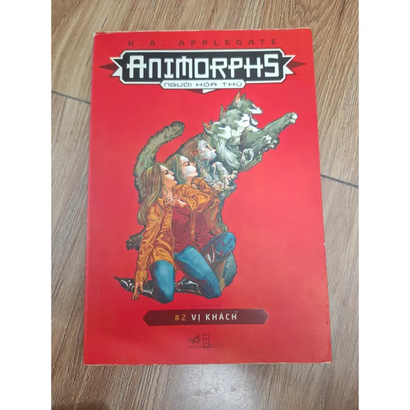 Animorphs - Người hóa thú (#2: Vị khách) - K.A. Applegate - Khoa học viễn tưởng thiếu nhi 1004455