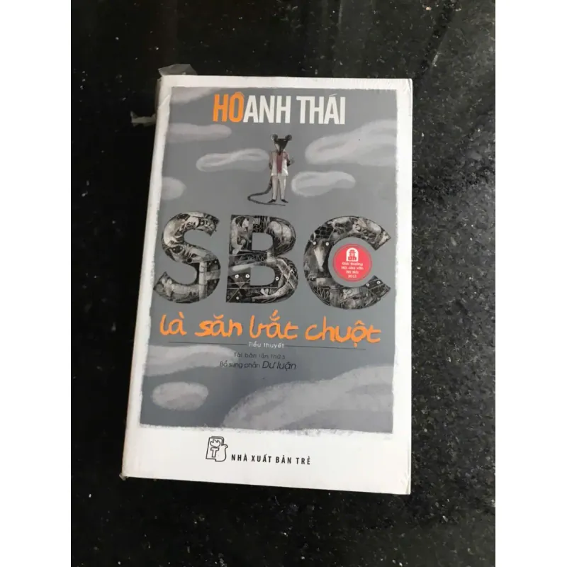 Hồ Anh Thái - SBC là săn bắt chuột - Tiểu thuyết 604703