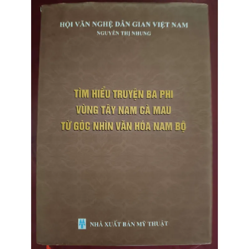 TÌM HIỂU TRUYỆN BA PHI VÙNG TÂY NAM CÀ MAU VĂN HỌC ANTQ0810 577975
