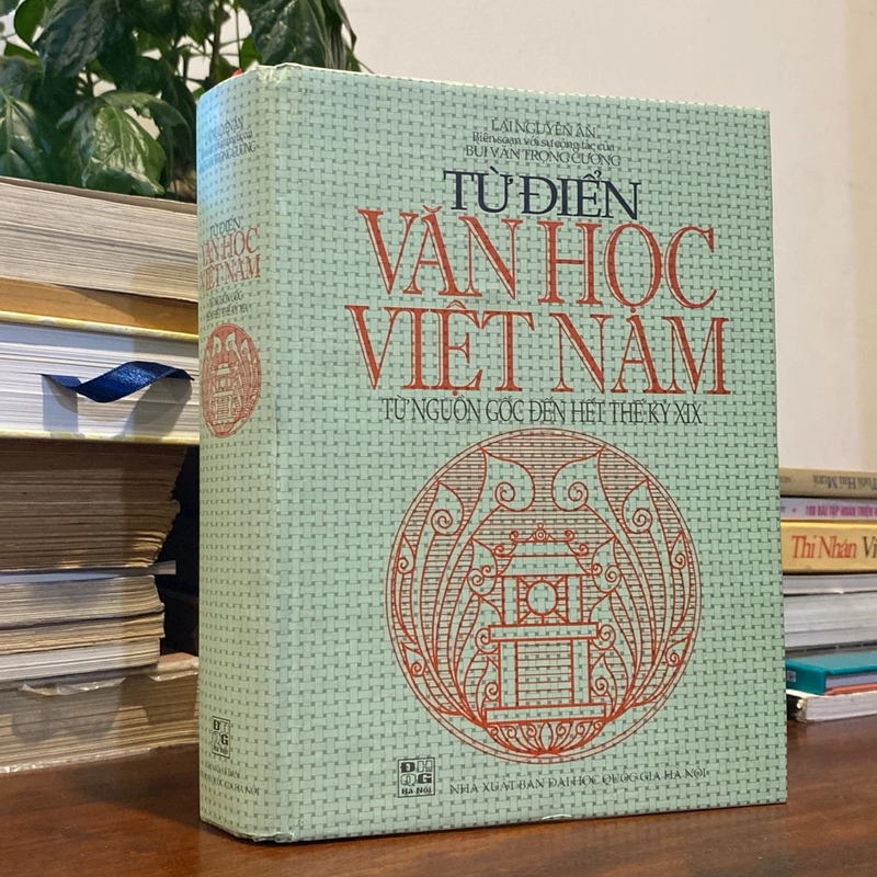 TỪ ĐIỂN VĂN HỌC VIỆT NAM, TỪ NGUỒN GỐC ĐẾN HẾT THẾ KỶ XIX, BẢN BÌA CỨNG (XB 2001) 471377
