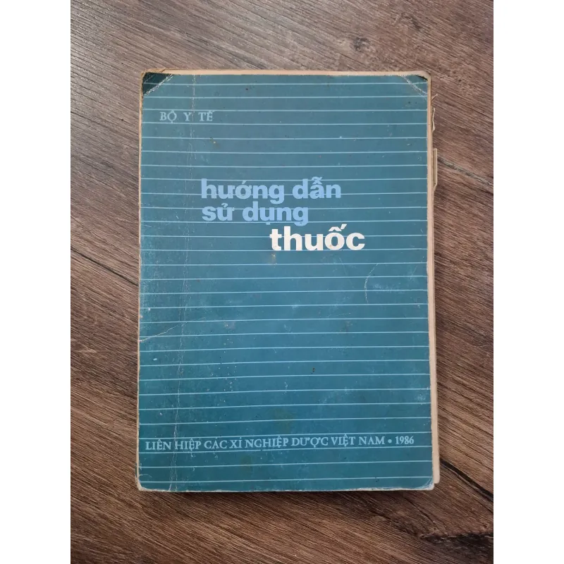 Hướng dẫn sử dụng thuốc - Bộ Y Tế  - Y học, Dược học 708311