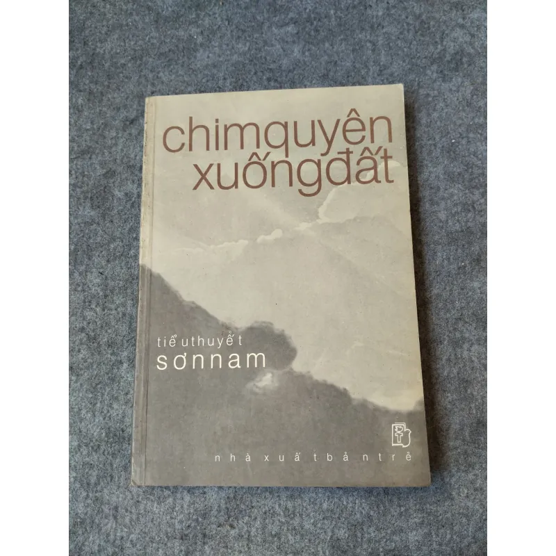 CHIM QUYÊN XUỐNG ĐẤT - SƠN NAM 718933