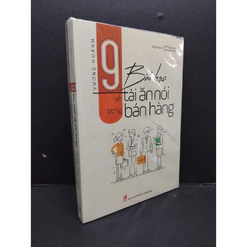 9 Bài học về tài ăn nói trong bán hàng mới 100% HCM2608 Vương Hoành KỸ NĂNG 339549