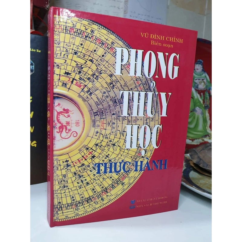 Phong Thủy Học Thực Hành – Vũ Đình Chỉnh 76521