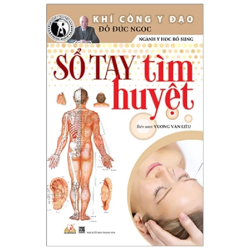 Khí Công Y Đạo - Số Tay Tìm Huyệt - Đỗ Đức Ngọc (Mới 100%) Sách y học cổ truyền, Văn Lang Books - SÁCH ĐẠI HỌC 483208