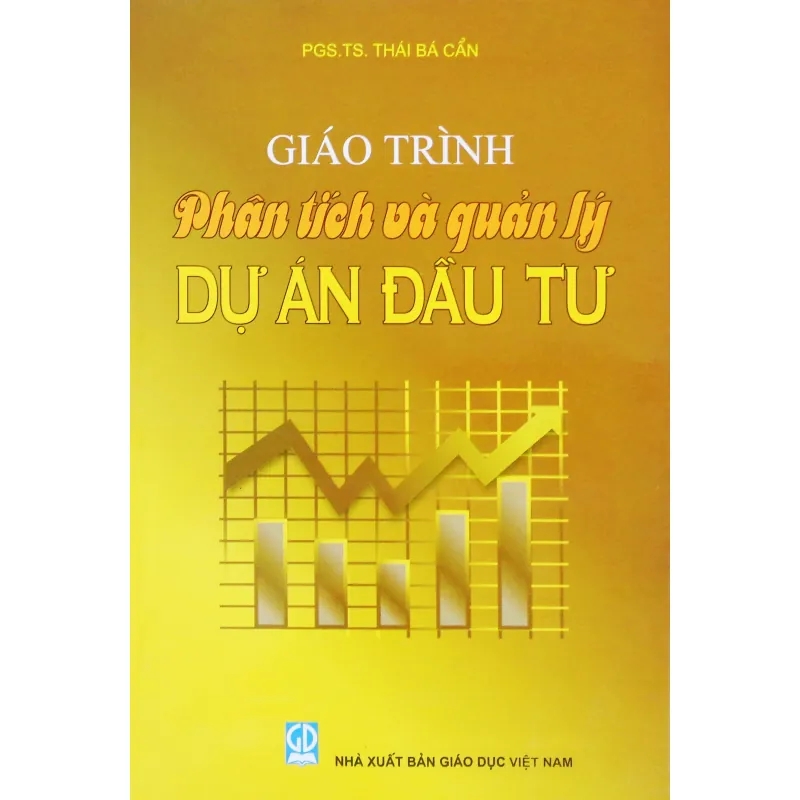 Giáo trình phân tích và quản lý dự án đầu tư 270575