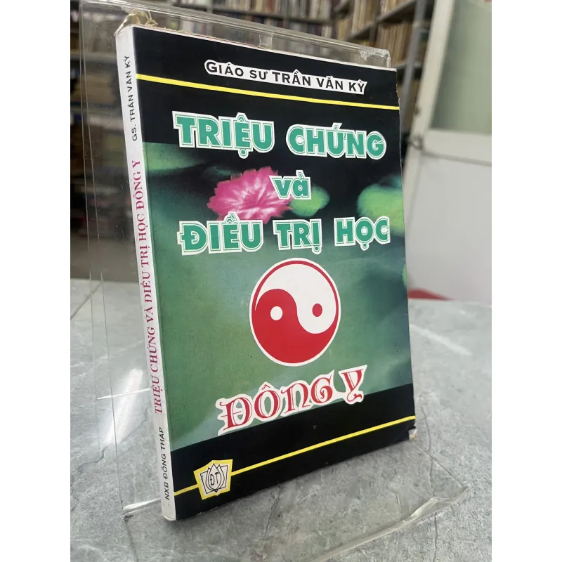 TRIỆU CHỨNG VÀ ĐIỀU TRỊ HỌC ĐÔNG Y - TRẦN VĂN KỲ 785868