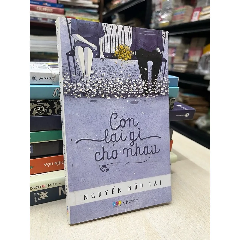 Còn lại gì cho nhau - Nguyễn Hữu Tài 714453