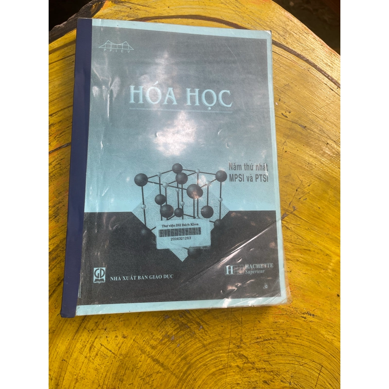 HOÁ HỌC NĂM THỨ NHẤT VÀ NĂM THỨ HAI MPSI VÀ PTSI 540276