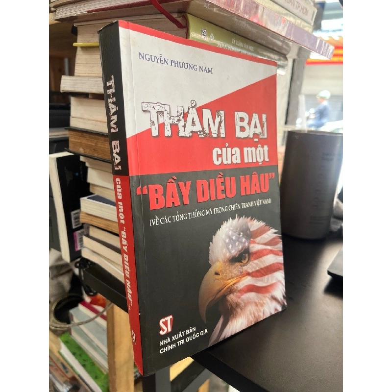 Thảm bại của một " bầy diều hâu " - Nguyễn Phương Nam 541064
