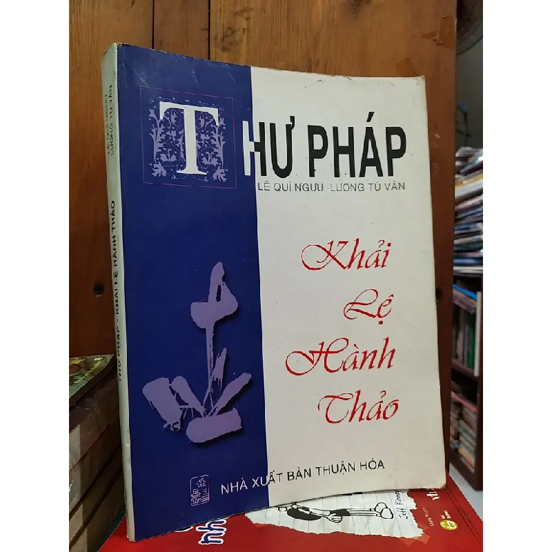 Thư pháp - Khải lệ hành thảo - Lê Quí Ngưu, Lương Tú Vân 569120
