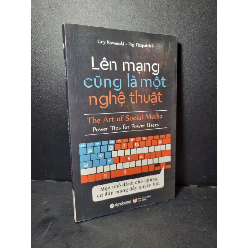 [Phiên Chợ Sách Cũ] Lên mạng cũng là một nghệ thuật 2016 - Guy Kawasaki - Peg Fitzpatrick 0506 466947