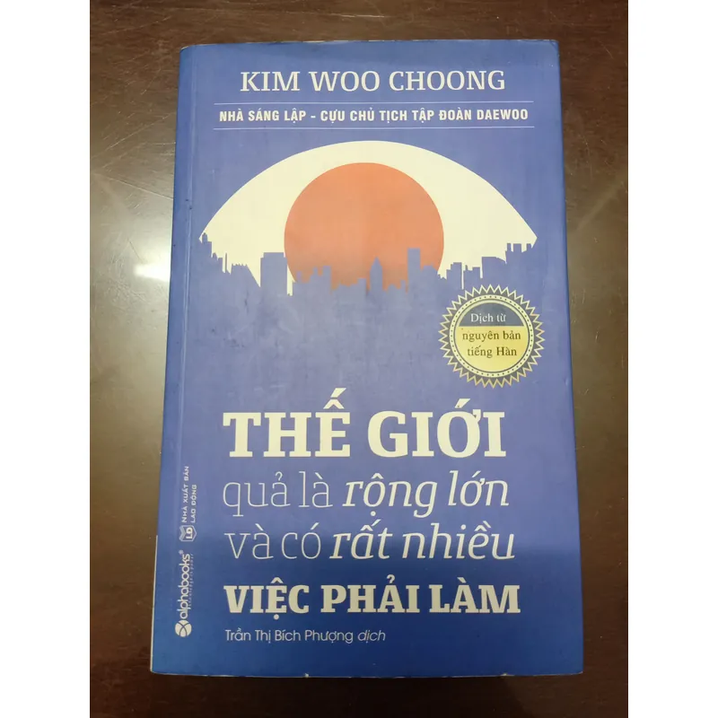 Thế giới quả là rộng lớn và có rất nhiều việc phải làm - Sách cũ 643011
