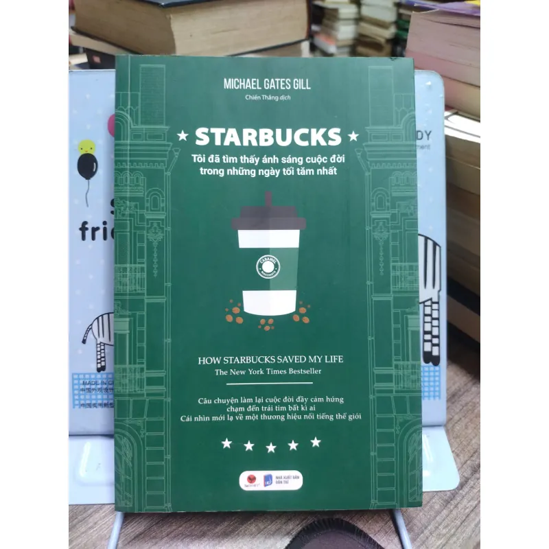 Sách: Starbucks - Tôi đã tìm thấy ánh sáng cuộc đời cho những ngày tối tăm nhất 603910