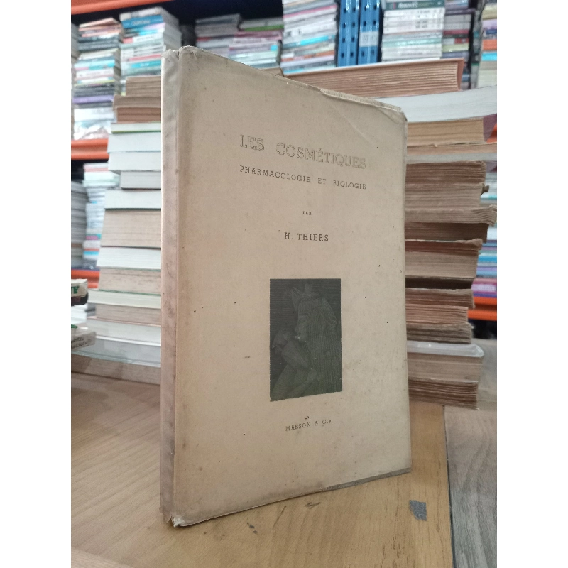 Les cosmetiques pharmacologie et biologie - H. Thiers 1036561