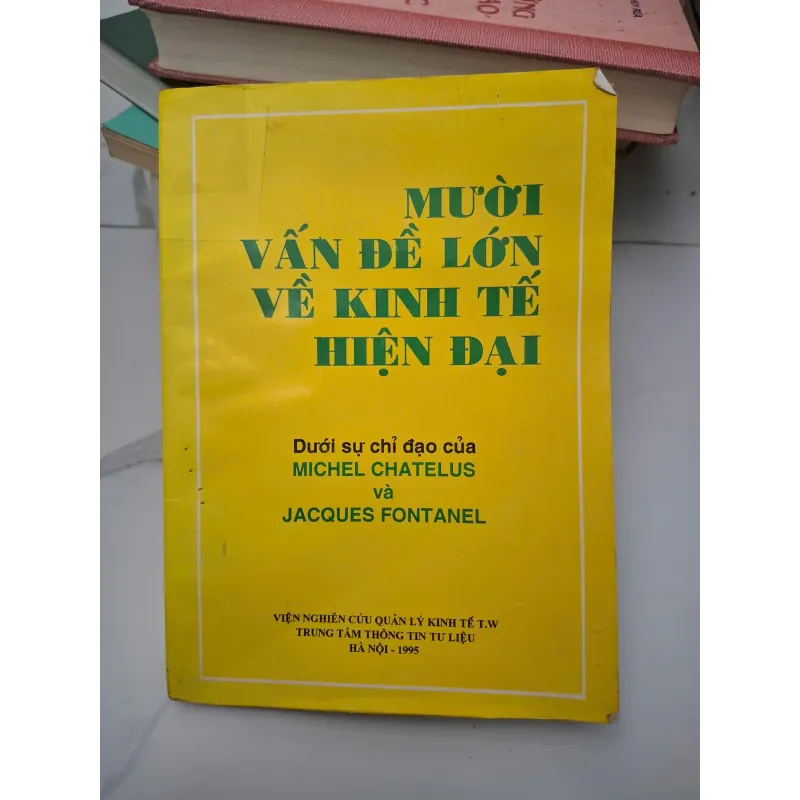 Mười vấn đề lớn về kinh tế hiện đại - Michel Châtelus, Jacques Fontanel (Chỉ đạo) 696463