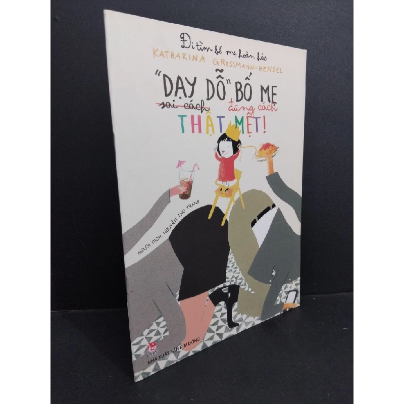 "Dạy dỗ" bố mẹ thật mệt! Katharina Grossmann - Hensel mới 90% bẩn nhẹ 2018 HCM.ASB0911 341983