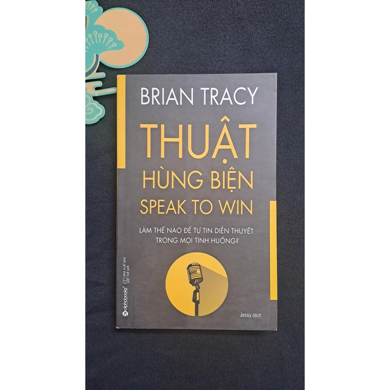 Thuật hùng biện - Brian Tracy 354047