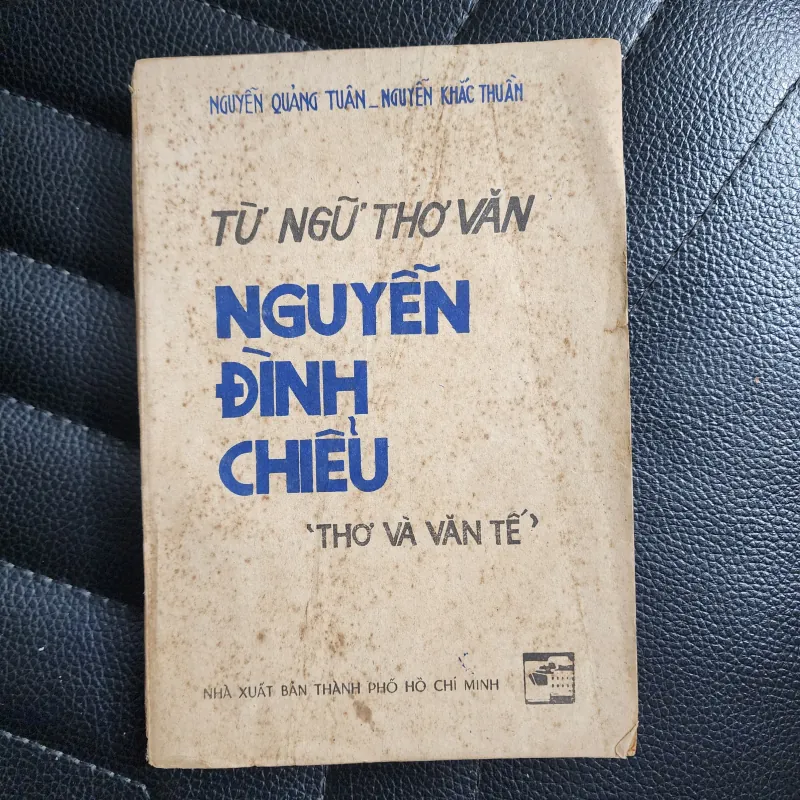 Từ ngữ thơ văn Nguyễn Đình Chiểu thơ và văn tế | Nguyễn Quảng tuân  754418