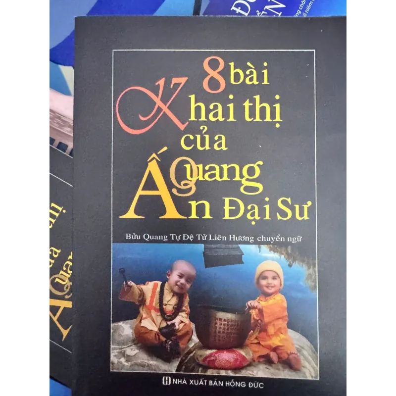 SÁCH 8 BÀI KHAI THỊ CỦA ẤN QUANG ĐẠI SƯ 20K 1040497
