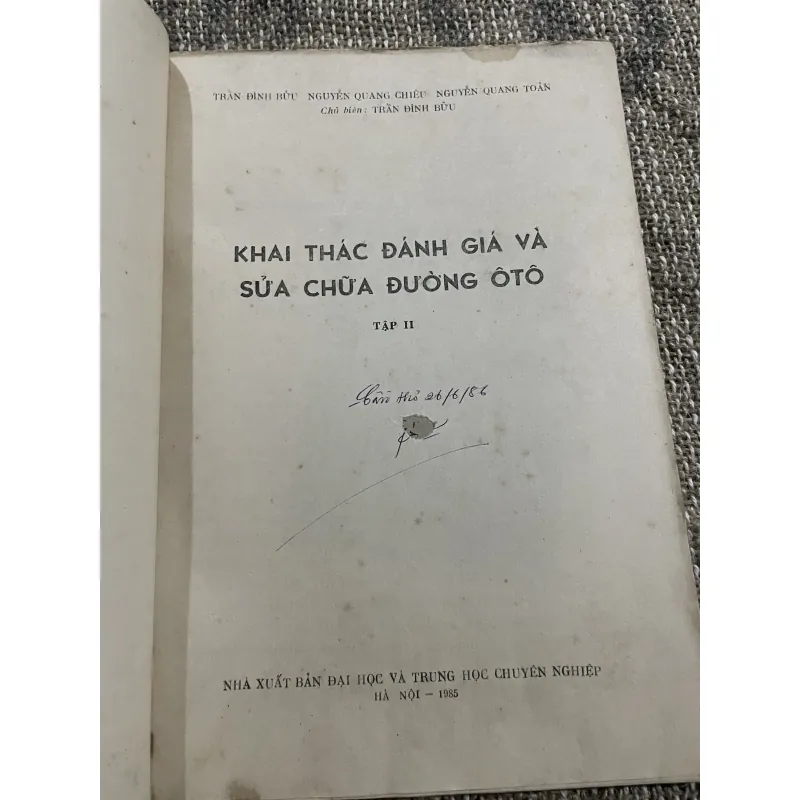 KHAI THÁC ĐÁNH GIÁ VÀ SỬA CHỮA ĐƯỜNG ÔTÔ TẬP II ; 120 trang khổ lớn  1021844