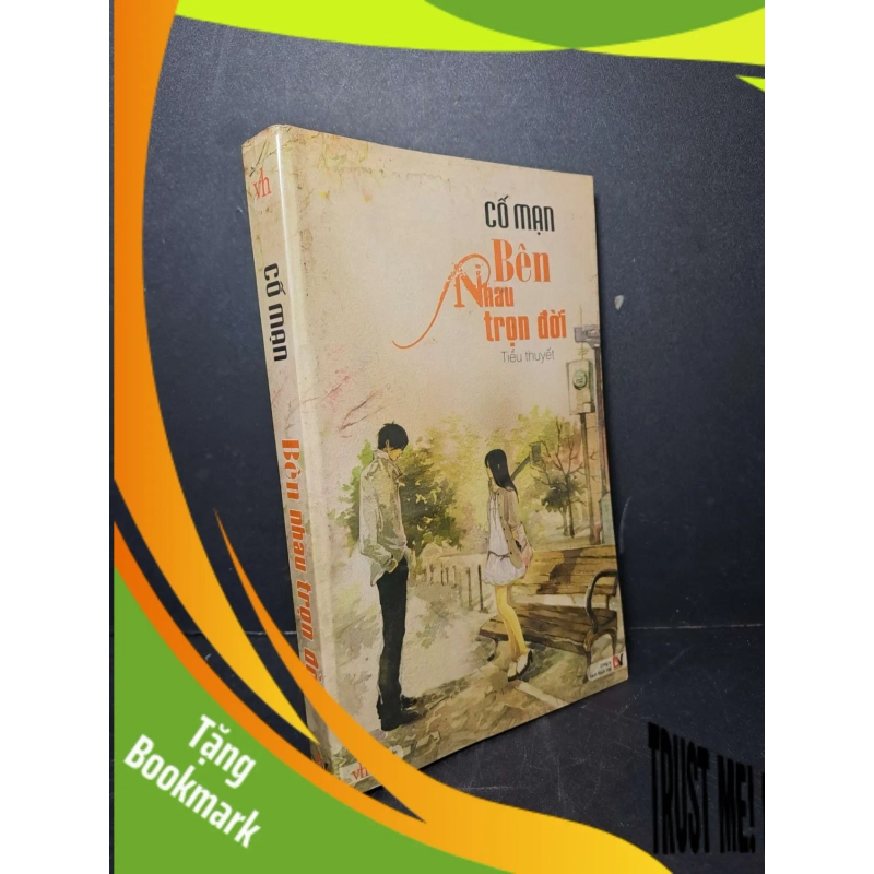 (TẶNG BOOKMARK) Bên nhau trọn đời - Cố Mạn 2011 mới 80% ố Truyện Ngôn Tình RBK2012-18 939437