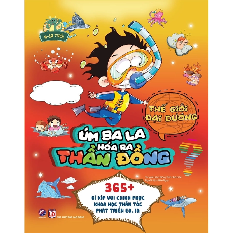 Úm ba la, hóa ra thần đồng - Thế giới đại dương - - LINHLANBOOKS - Sách Mẹ và bé Blogmeo040226 795239