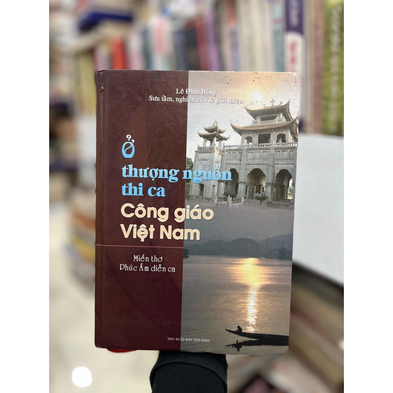 Ở thượng nguồn thi ca công giáo Việt Nam 384713