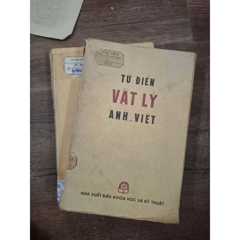 Từ điển Vật lý Anh - Việt - NXB Khoa học và Kỹ thuật - Từ điển 728723