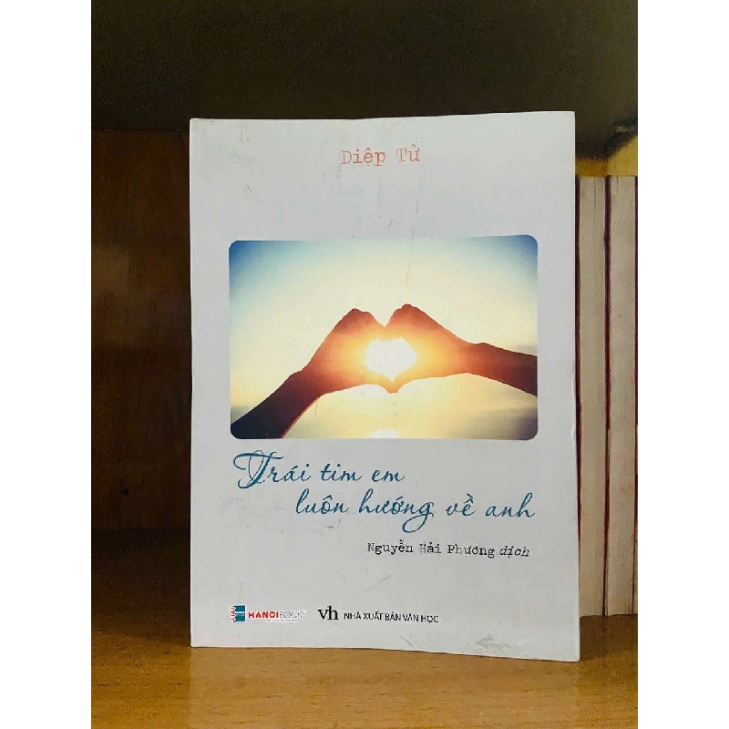 Trái tim em luôn hướng về anh - Diệp Tử VĂN HỌC VAVO0810 Rebooks.vn 954396
