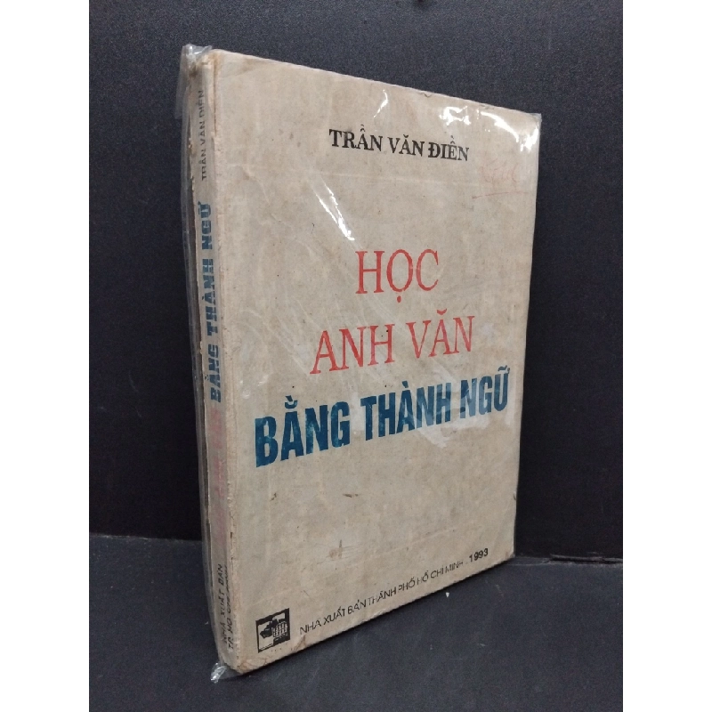 Học anh văn bằng thành ngữ mới 60% bẩn bìa, ố vàng, rách gáy, có chữ ký ở bìa HCM2110 Trần Văn Điền HỌC NGOẠI NGỮ 305915