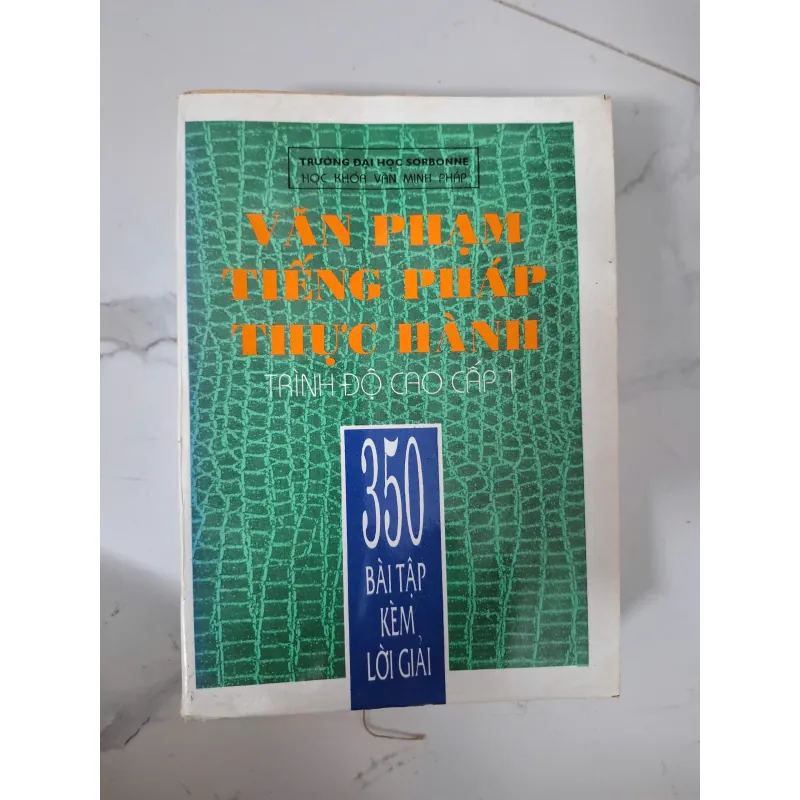 Văn phạm tiếng Pháp thực hành (Trình độ cao cấp 1) - Đại học Sorbonne 1020887