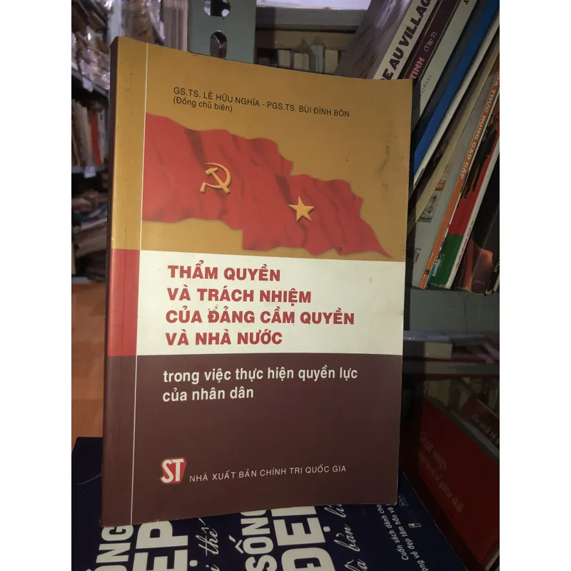Thẩm quyền và trách nhiệm của Đảng cầm quyền và Nhà nước trong việc thực hiện quyền lực… 716682