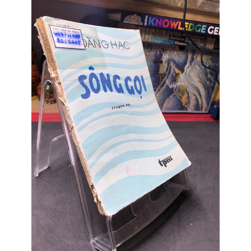 Sông gọi mới 50% ố nặng rách gáy có dấu mộc và viết nhẹ trang đầu 1986 Hoàng Hạc HPB0906 SÁCH VĂN HỌC 914968