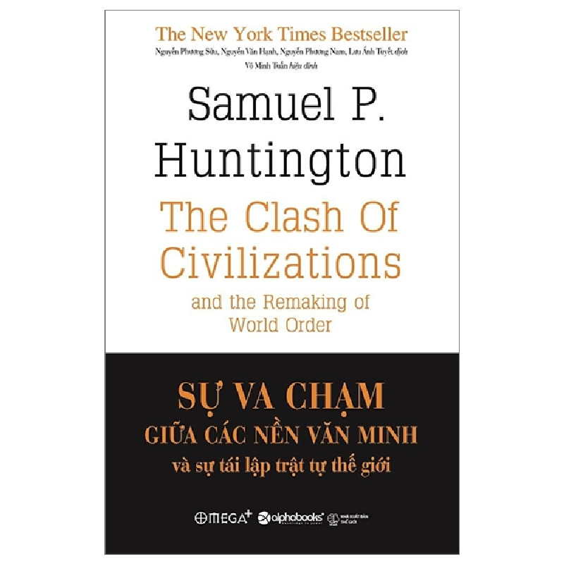 Sự Va Chạm Giữa Các Nền Văn Minh Và Sự Tái Lập Trật Tự Thế Giới - Bìa Cứng (2023) - Samuel P Hungtington 744407